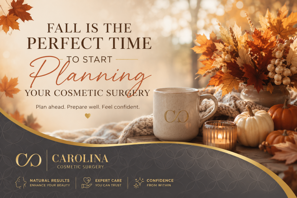 Elegant fall-themed Carolina Cosmetic Surgery graphic featuring autumn leaves, pumpkins, a cozy mug, and warm golden lighting with the message “Fall Is the Perfect Time to Start Planning Your Cosmetic Surgery